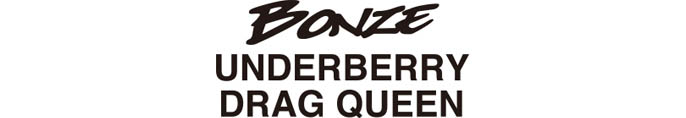 BONZE UNDERBERRY DRUG QUEEN